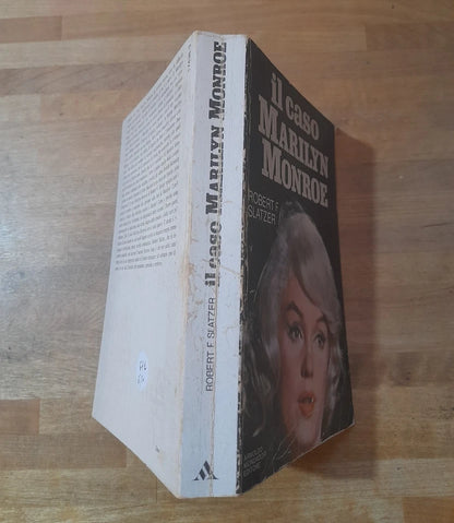 IL CASO MARILYN MONROE. ROBERT SLATZER. 1° EDIZIONE 1980. MONDADORI EDITORE. COLLANA: ARCOBALENO.