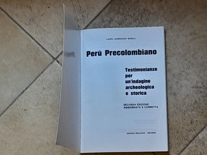 PERU' PRECOLOMBIANO. LAURA LAURENCICH MINELLI. ESCULAPIO EDITRICE. 2° EDIZIONE MAGGIO 1996.