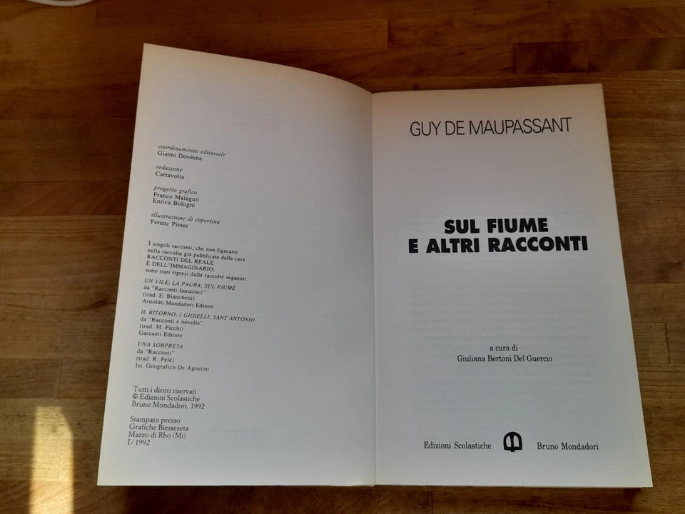 SUL FIUME E ALTRI RACCONTI. GUY DE MAPASSANT. EDIZIONI SCOLASTICHE MONDADORI. RISTAMPA 1992.  COLLANA: I CLASSICI DELLA NARRATIVA - LA BOTTEGA DEL LETTORE.