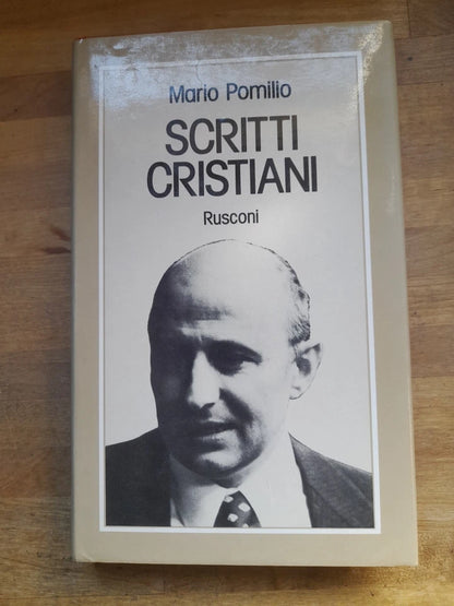 SCRITTI CRISTIANI. MARIO POMILIO. RUSCONI EDITORE. COLLANA: PAMPHLET. 1° EDIZIONE 1979.