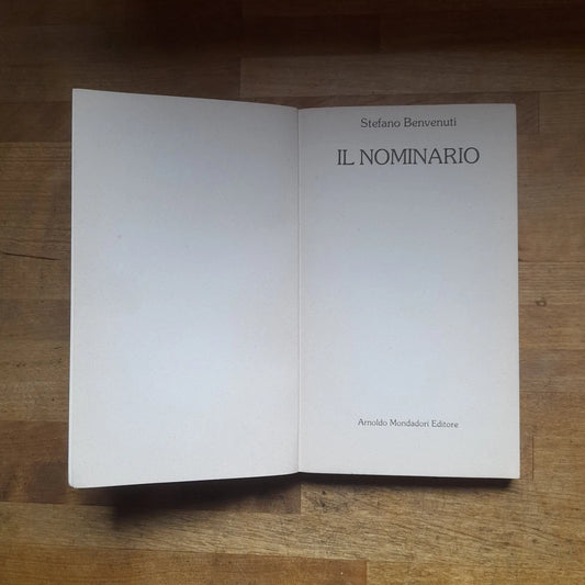 IL NOMINARIO. STEFANO BENVENUTI. OSCAR MONDADORI EDITORE. COLLANA: OSCAR MANUALI 32 . 1° EDIZIONE OSCAR MONDADRI 1980.
