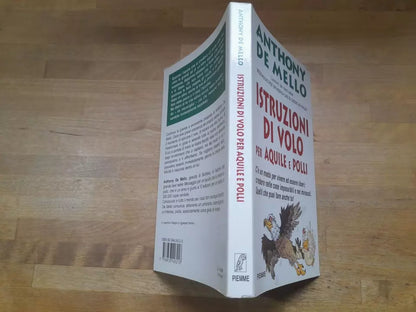ISTRUZIONI DI VOLO PER AQUILE E POLLI. ANTHONY DE MELLO. PIEMME EDIZIONI. 3° EDIZIONE 1997.