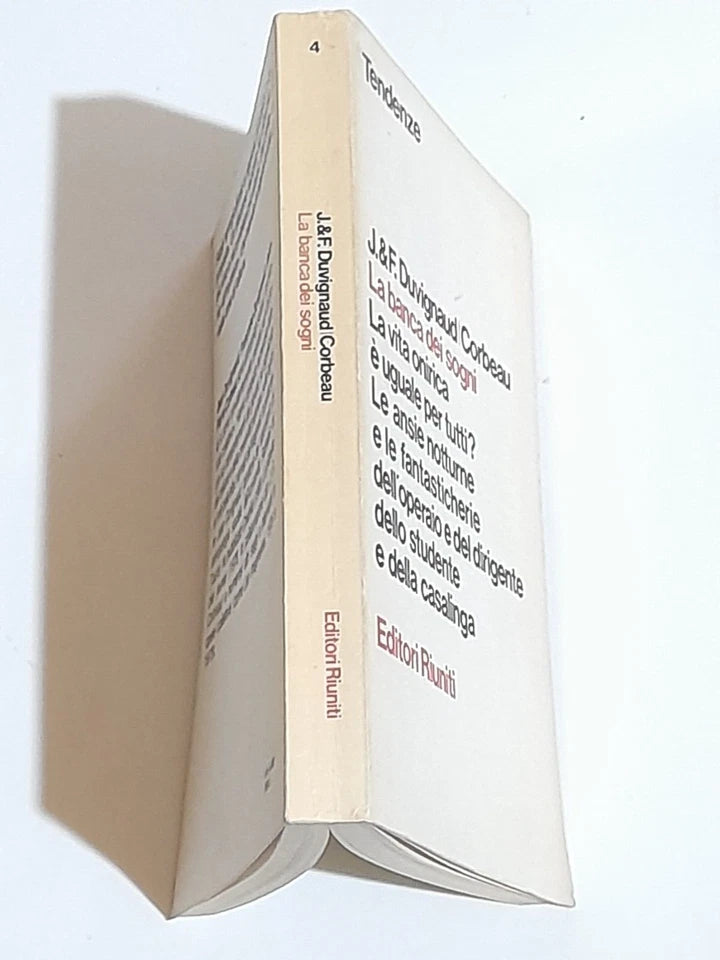 LA BANCA DEI SOGNI. JEAN DUVIGNAUD - FRANCOISE DUVIGNAUD - JEAN-PIERRE CORBEAU. EDITORI RIUNITI. COLLANA: TENDENZE 4. 1° EDIZIONE 1980.
