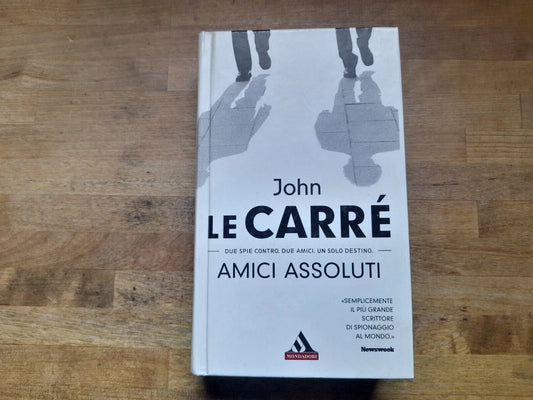 AMICI ASSOLUTI. JOHN LE CARRE'. MONDADORI EDITORE. COLLANA: I MITI 315. 1° EDIZIONE 2005.