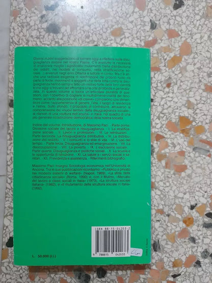 LE DIMENSIONI DELLA DISUGUAGLIANZA. MASSIMO PACI. SOCIETA' EDITRICE IL MULINO. RISTAMPA 1993. COLLANA: STUDI E RICERCHE CCCXXVII.