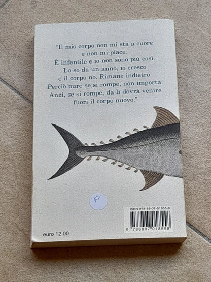 I PESCI NON CHIUDONO GLI OCCHI. ERRI DE LUCA. FELTRINELLI EDITORE. 1° EDIZIONE NE "I NARRATORI" 2011. COLLANA: I NARRATORI / FELTRINELLI.