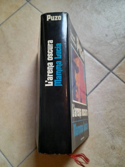 L'ARENA OSCURA - MAMMA LUCIA. 2 GRANDI ROMANZI DI MARIO PUZO. EDIZIONE EUROCLUB. 1° EDIZIONE 1979. COLLANA: OMNIBUS EUROCLUB