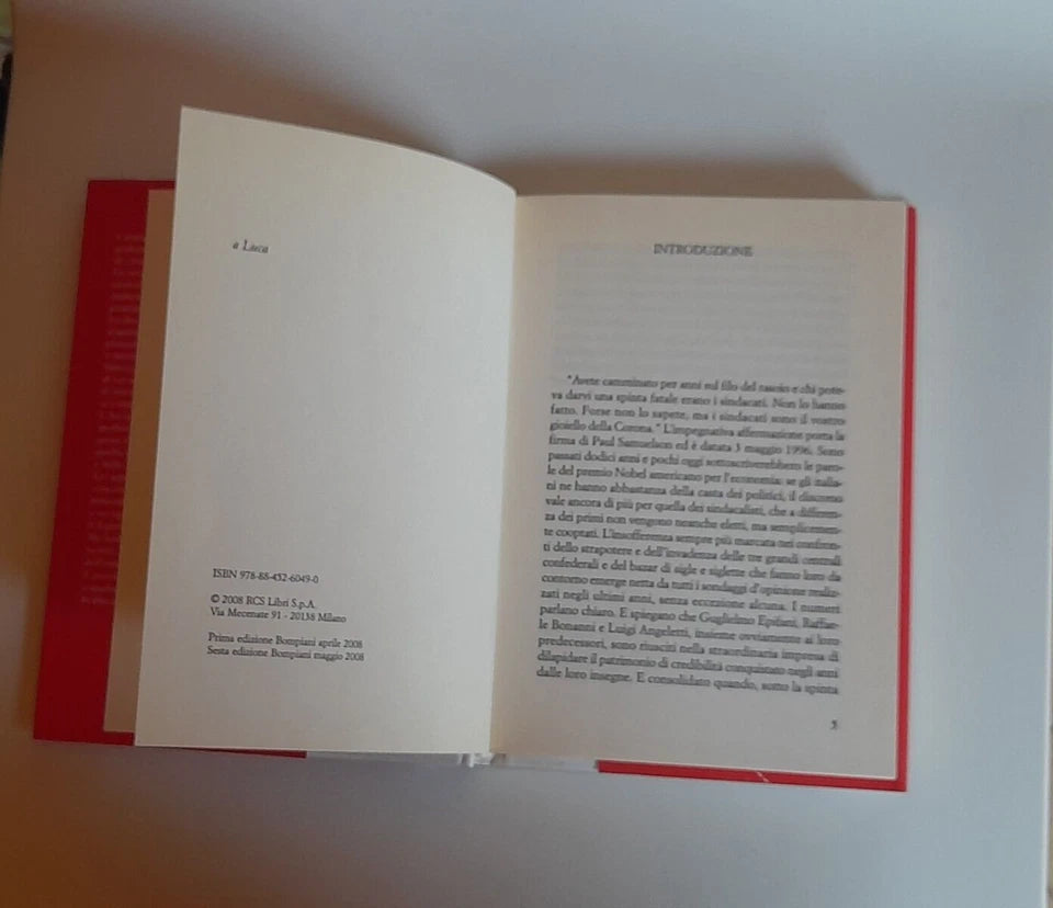 L'ALTRA CASTA. L'INCHIESTA SUL SINDACATO. STEFANO LIVADIOTTI. BOMPIANI EDITORE. COLLANA: GRANDI PAsSAGGI BOMPIANI. SESTA EDIZIONE MAGGIO 2008.